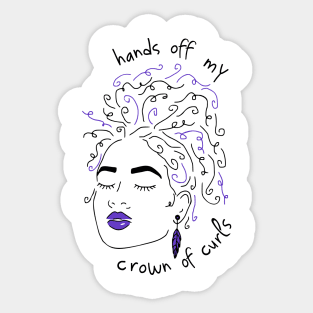 hands off my crown of curls Sticker